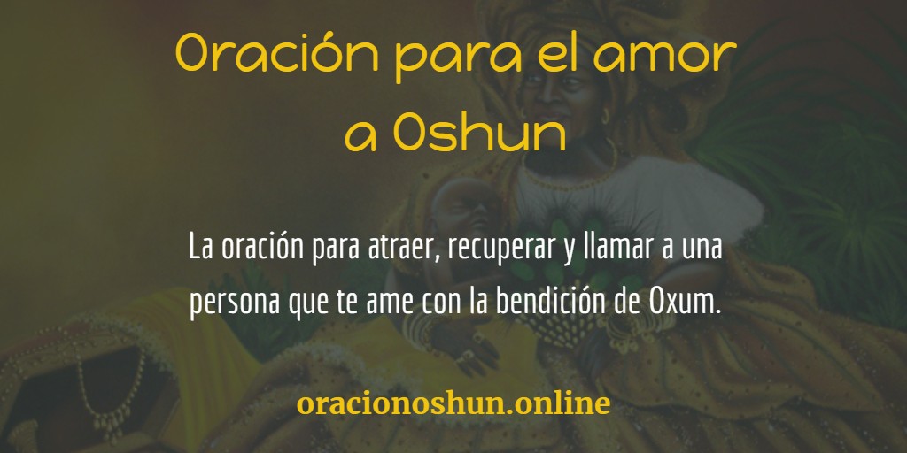 Oración a Oshun para el amor | Atraerlo | Diosa del Amor Yoruba