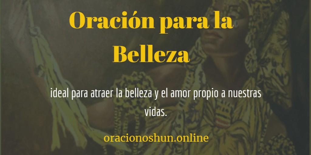 Oración a Oshun para la belleza & Amor Propio Milagrosa【2020】